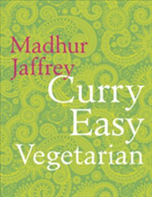Curry Easy Vegetarian - 200 recipes for meat-free and mouthwatering curries