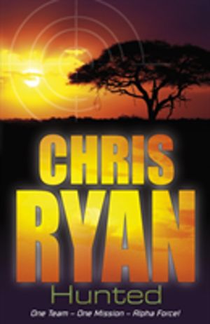 Alpha Force: Hunted - Book 6