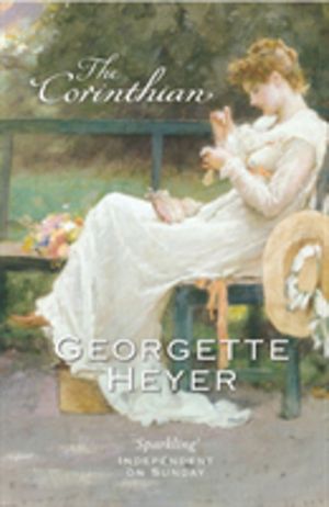 Corinthian - Gossip, scandal and an unforgettable Regency romance