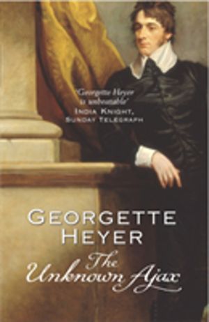 Unknown Ajax - Gossip, scandal and an unforgettable Regency romance