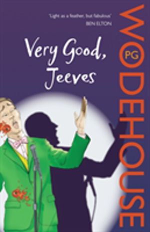 Very Good, Jeeves - (Jeeves & Wooster)