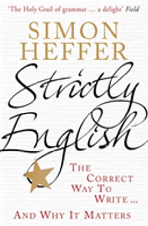 Strictly English - The correct way to write ... and why it matters