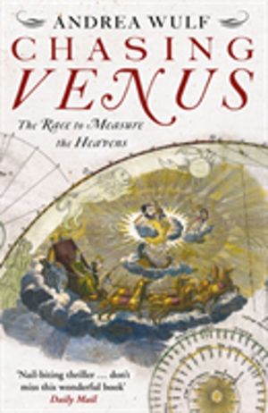 Chasing Venus - The Race to Measure the Heavens