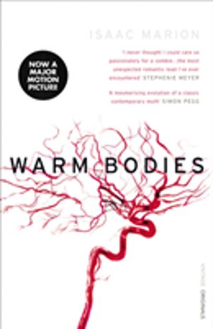 Warm Bodies - (The Warm Bodies Series)