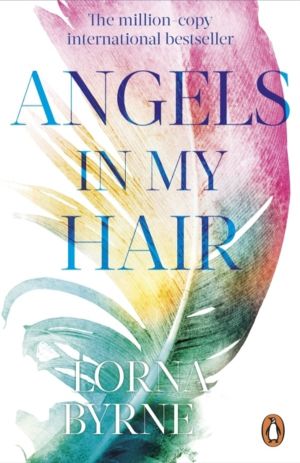 Angels in My Hair - 15th Anniversary Edition of the International Bestselle