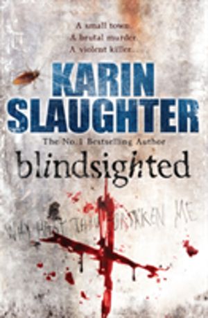 Blindsighted - Grant County Series, Book 1