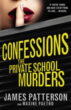 Confessions: The Private School Murders - (Confessions 2)