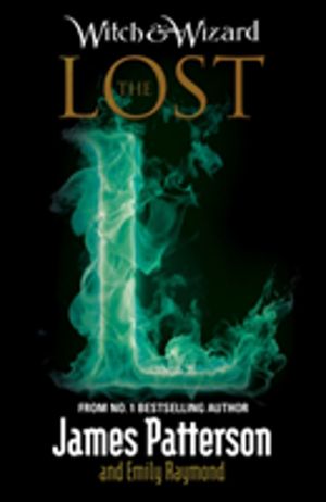 Witch & Wizard: The Lost - (Witch & Wizard 5)