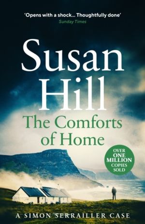 Comforts of Home - Discover book 9 in the bestselling Simon Serrailler seri
