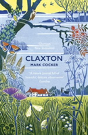 Claxton - Field Notes from a Small Planet