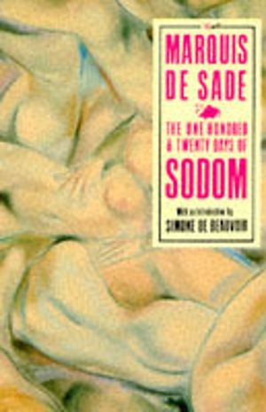 120 Days Of Sodom - And Other Writings