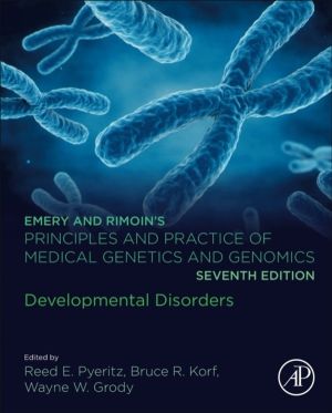Emery and RimoinÔÇÖs Principles and Practice of Medical Genetics and Genomi
