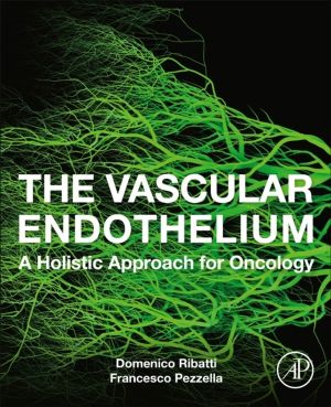 Vascular Endothelium - A Holistic Approach for Oncology