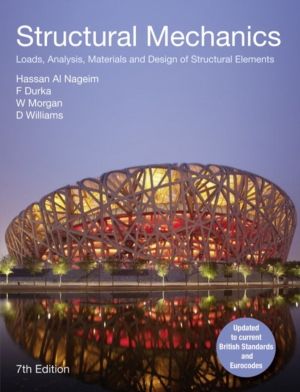 Structural Mechanics - Loads, Analysis,  Materials and Design of Structural