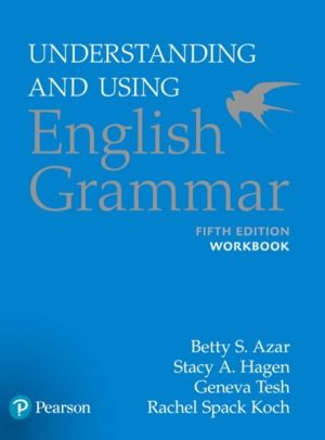 Azar-Hagen Grammar - (AE) - 5th Edition - Workbook - Understanding and Usin