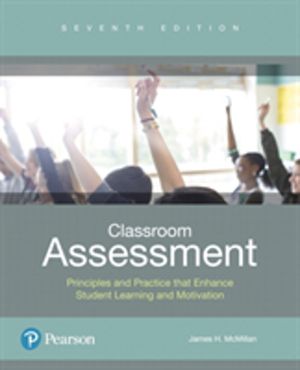 Classroom Assessment - Principles and Practice that Enhance Student Learnin