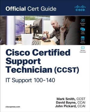Cisco Certified Support Technician (CCST) IT Support - 100-140 Official Cer
