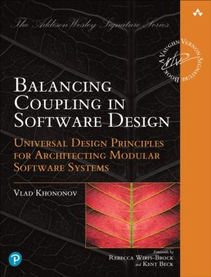 Balancing Coupling in Software Design - Universal Design Principles for Arc