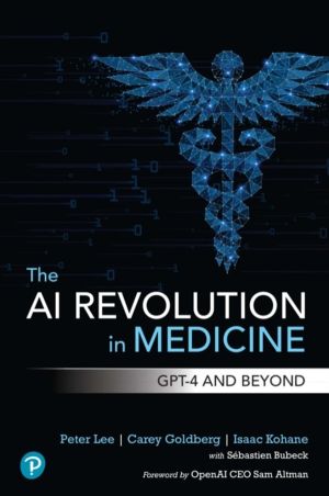 AI Revolution in Medicine - GPT-4 and Beyond