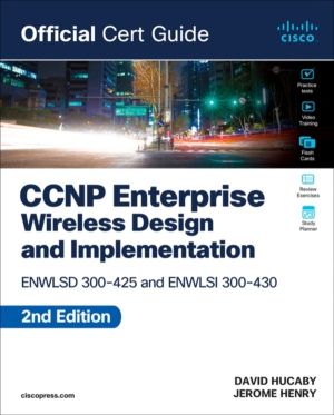 CCNP Enterprise Wireless Design ENWLSD 300-425 and Implementation ENWLSI 30