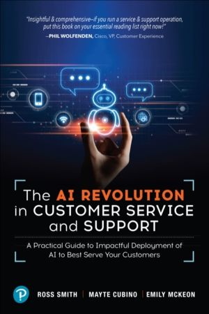 AI Revolution in Customer Service and Support - A Practical Guide to Impact