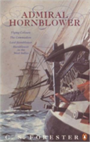 Admiral Hornblower - Flying Colours, The Commodore, Lord Hornblower, Hornbl
