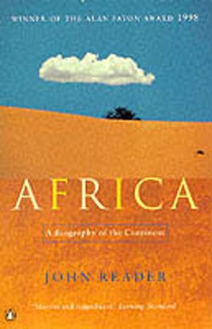 Africa - A Biography of the Continent