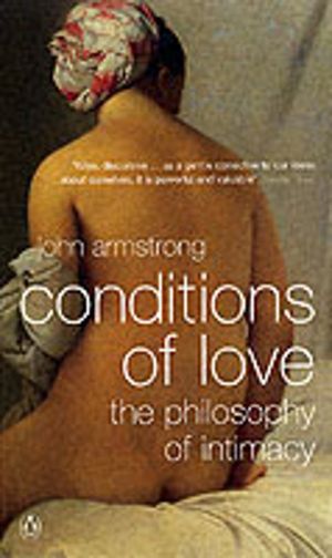 Conditions of Love - The Philosophy of Intimacy