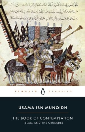 Book of Contemplation - Islam and the Crusades