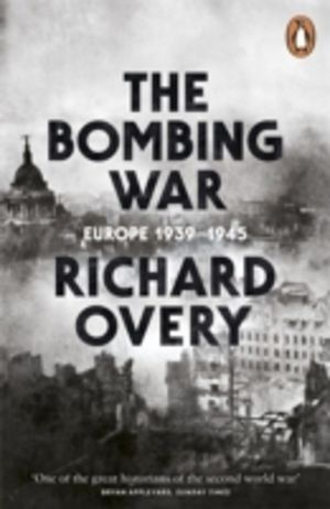 Bombing War - Europe, 1939-1945