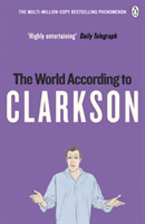 World According to Clarkson - The World According to Clarkson Volume 1