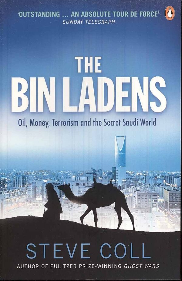Bin Ladens - Oil, Money, Terrorism and the Secret Saudi World