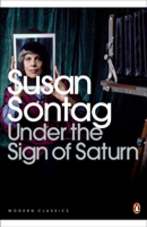 Under the Sign of Saturn - Essays