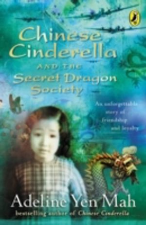 Chinese Cinderella and the Secret Dragon Society - By the Author of Chinese