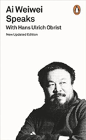 Ai Weiwei Speaks - with Hans Ulrich Obrist