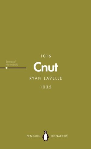 Cnut (Penguin Monarchs) - The North Sea King