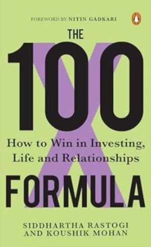 100X Formula - How to Win in Investing, Life and Relationships