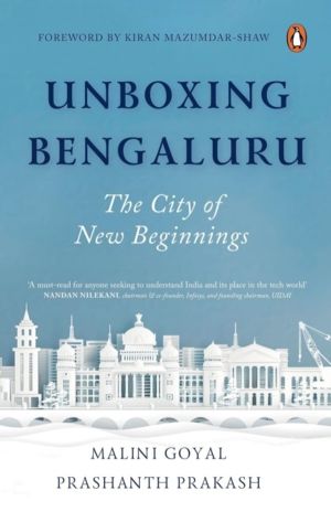 Unboxing Bengaluru - The City of New Beginnings