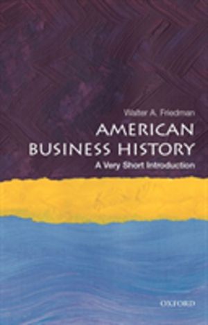 American Business History - A Very Short Introduction