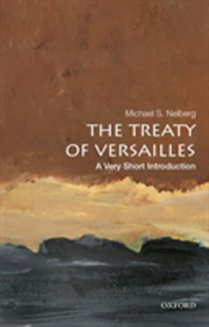 Treaty of Versailles - A Very Short Introduction