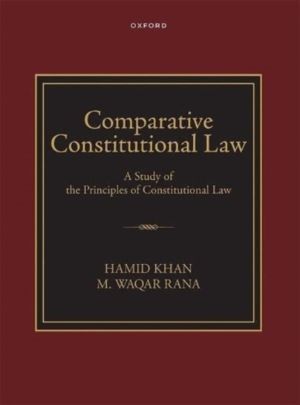 Comparitive Constitutional Law - A Study of the Principles of Constitutiona