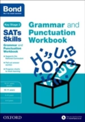 Bond SATs Skills: Grammar and Punctuation Workbook - 10-11 years