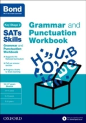 Bond SATs Skills: Grammar and Punctuation Workbook - 10-11+ years Stretch