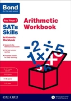 Bond SATs Skills: Arithmetic Workbook - 9-10 years