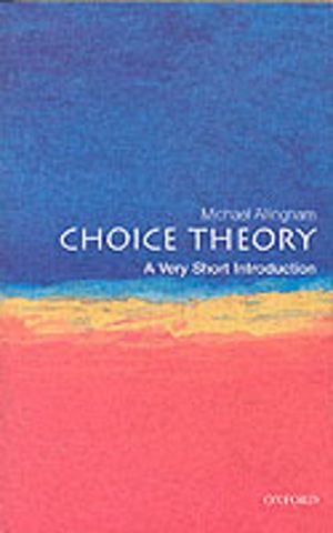 Choice Theory - A Very Short Introduction