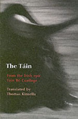 Tain - From the Irish epic Tain Bo Cuailnge