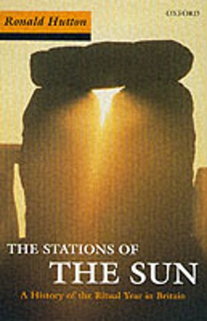 Stations of the Sun - A History of the Ritual Year in Britain