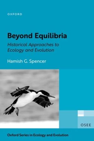 Beyond Equilibria - Historical Approaches to Ecology and Evolution