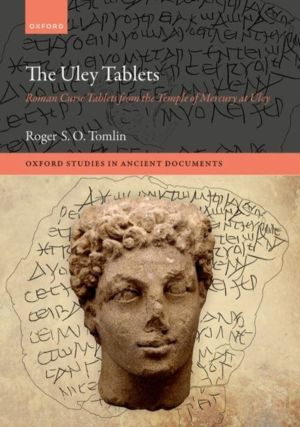 Uley Tablets - Roman Curse Tablets from the Temple of Mercury at Uley