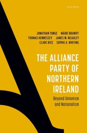Alliance Party of Northern Ireland - Beyond Unionism and Nationalism